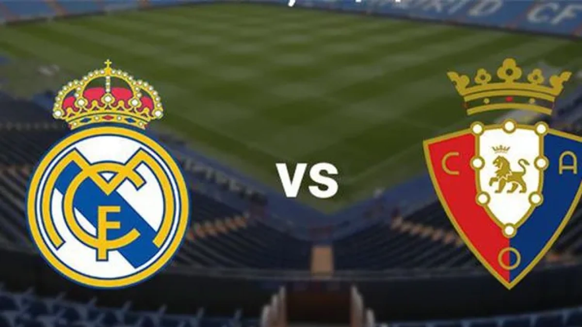 موعد مباراة ريال مدريد وأوساسونا في بداية الموسم الجديد