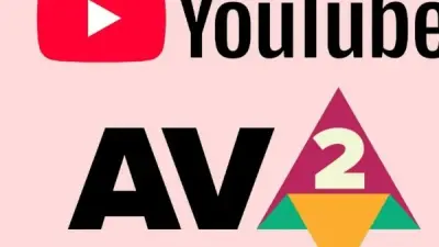 تقنية AV2 الجديدة لضغط الفيديو على يوتيوب
