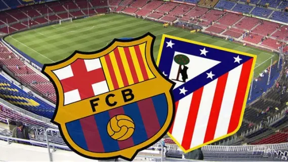 برشلونة وأتلتيكو مدريد